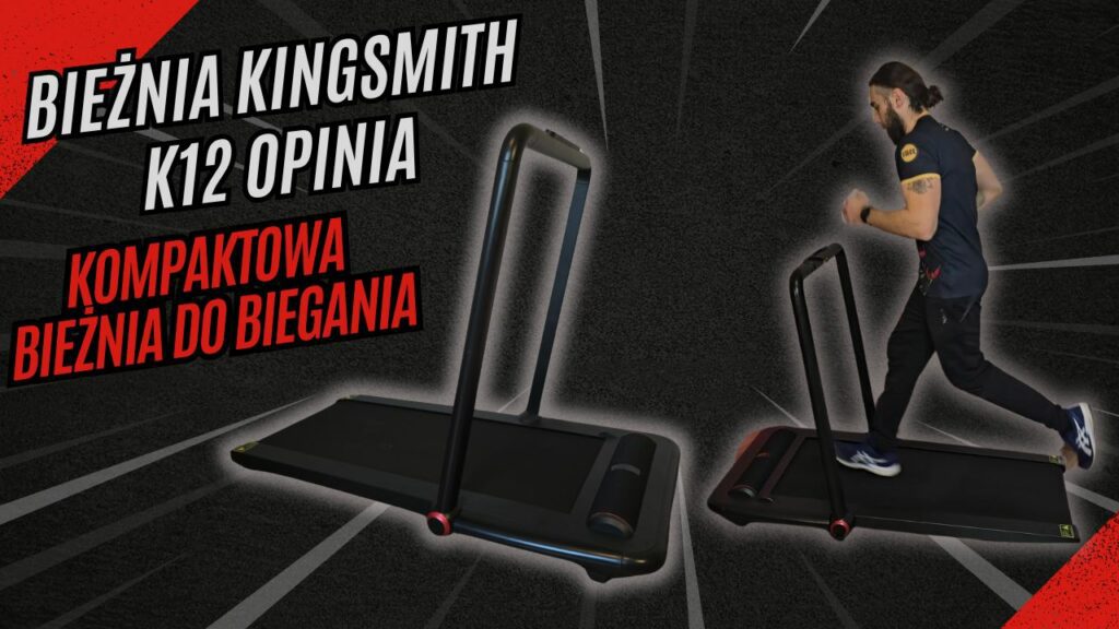 Bieżnia Kingsmith K12 – idealna do domowego cardio