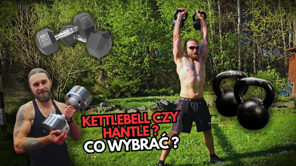 Kettlebell vs hantle – jakie są różnice i co wybrać?